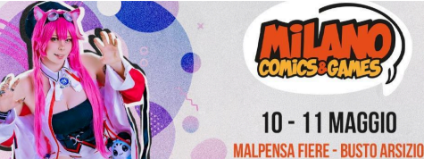Milano Comics&Games: fumetti, cosplay e videogiochi a Busto Arsizio